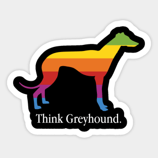 Think Greyhound - Dog Lover Dogs Sticker